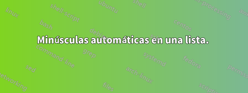 Minúsculas automáticas en una lista.