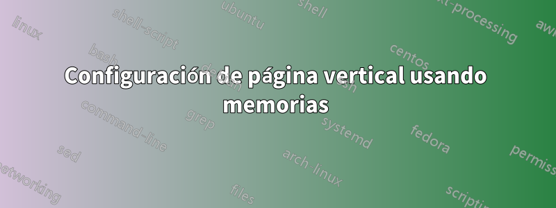 Configuración de página vertical usando memorias