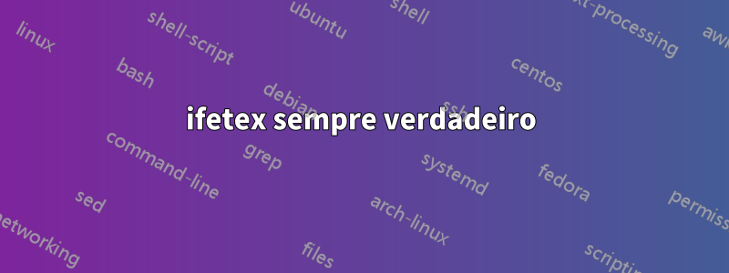 ifetex sempre verdadeiro
