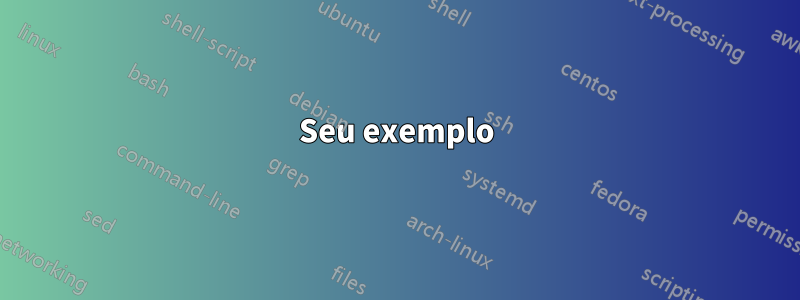 Seu exemplo