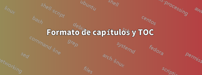 Formato de capítulos y TOC