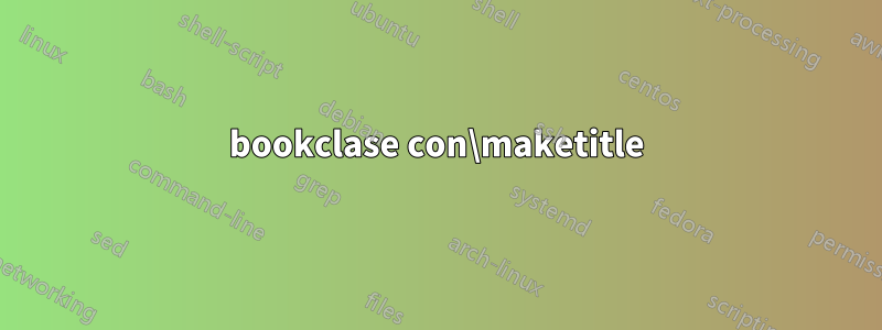 bookclase con\maketitle