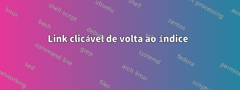 Link clicável de volta ao índice 