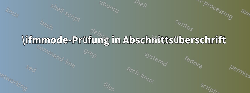 \ifmmode-Prüfung in Abschnittsüberschrift