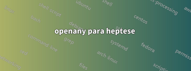 openany para heptese
