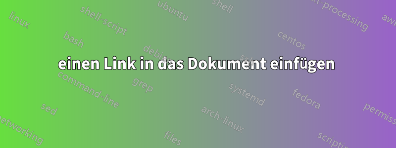 einen Link in das Dokument einfügen