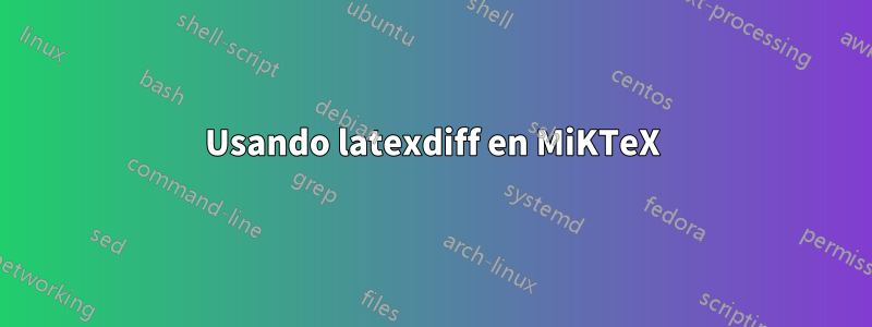 Usando latexdiff en MiKTeX