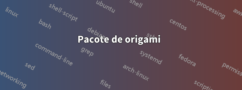 Pacote de origami 