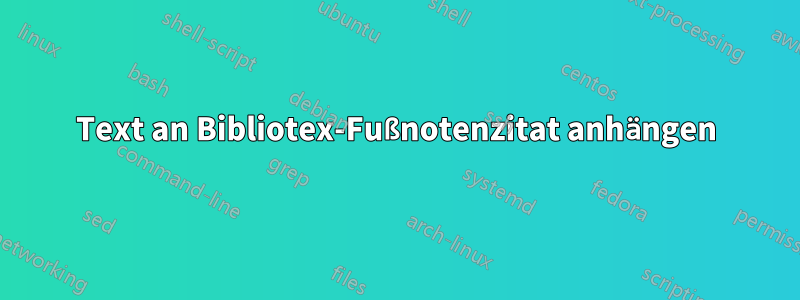 Text an Bibliotex-Fußnotenzitat anhängen