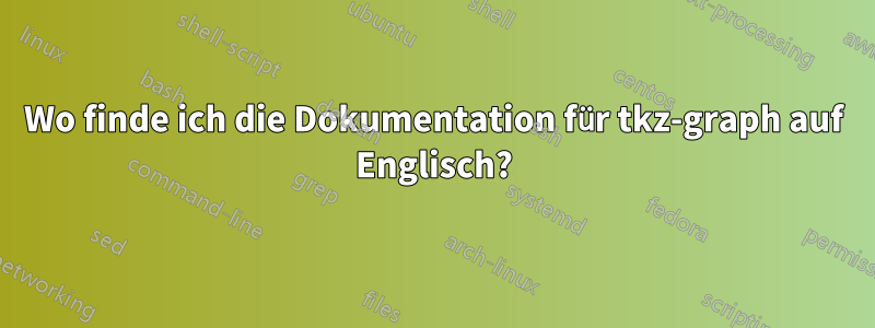 Wo finde ich die Dokumentation für tkz-graph auf Englisch?