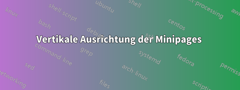 Vertikale Ausrichtung der Minipages