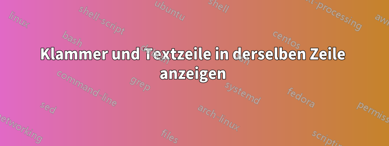 Klammer und Textzeile in derselben Zeile anzeigen