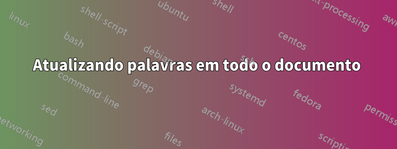 Atualizando palavras em todo o documento