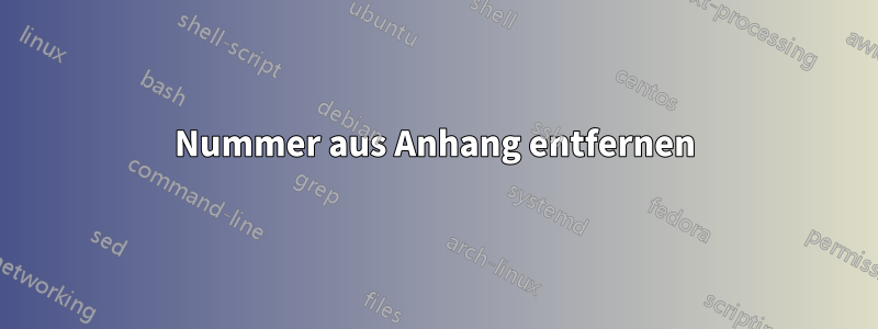 Nummer aus Anhang entfernen