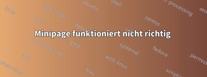 Minipage funktioniert nicht richtig