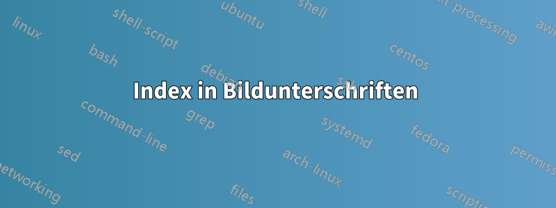 Index in Bildunterschriften