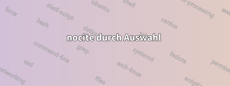 nocite durch Auswahl