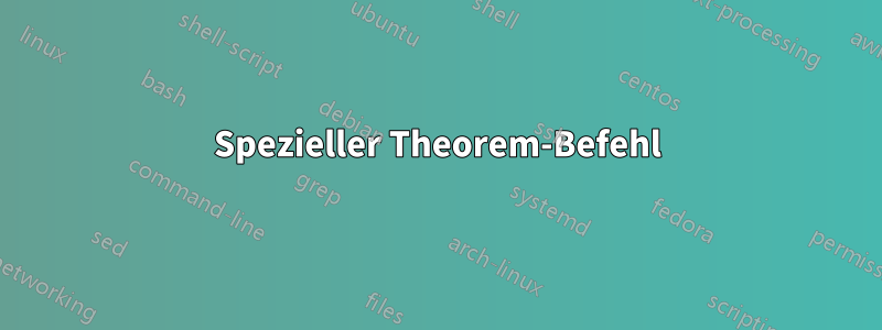 Spezieller Theorem-Befehl