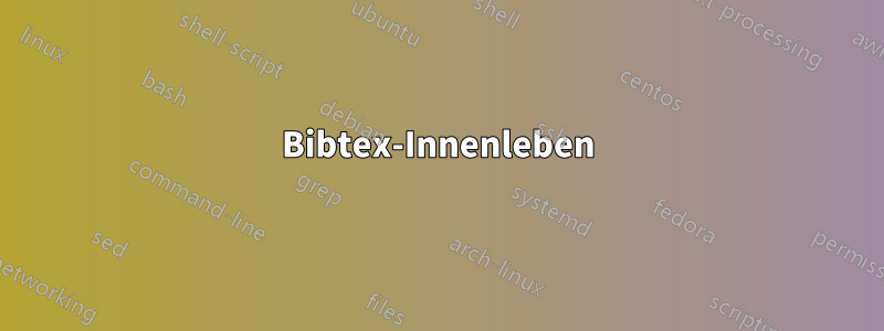 Bibtex-Innenleben