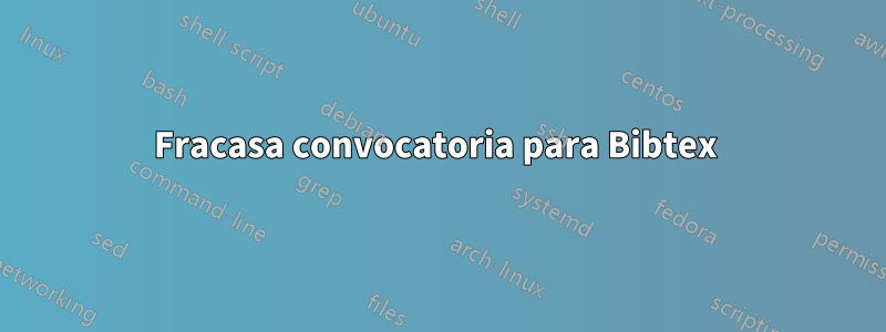 Fracasa convocatoria para Bibtex 