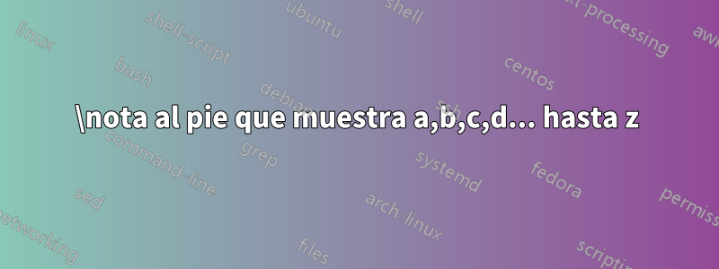 \nota al pie que muestra a,b,c,d... hasta z