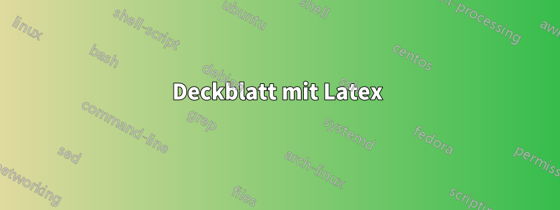 Deckblatt mit Latex