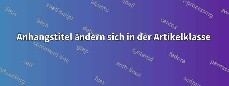 Anhangstitel ändern sich in der Artikelklasse