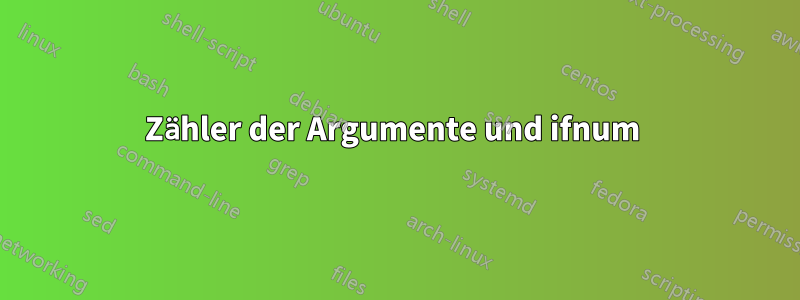Zähler der Argumente und ifnum 