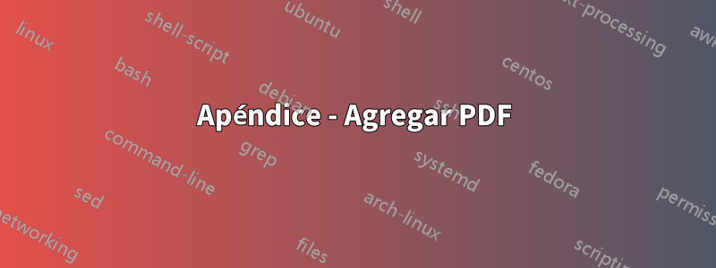 Apéndice - Agregar PDF