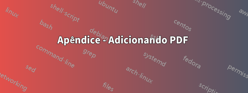 Apêndice - Adicionando PDF