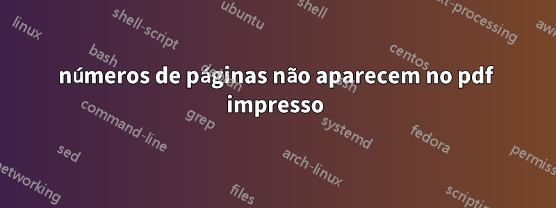 números de páginas não aparecem no pdf impresso