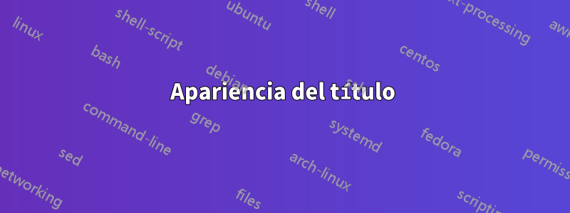 Apariencia del título