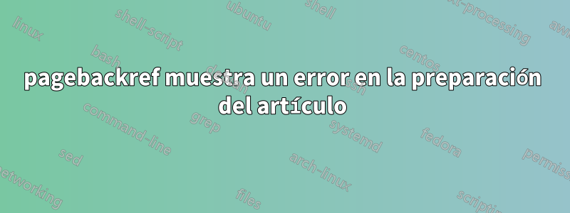 pagebackref muestra un error en la preparación del artículo