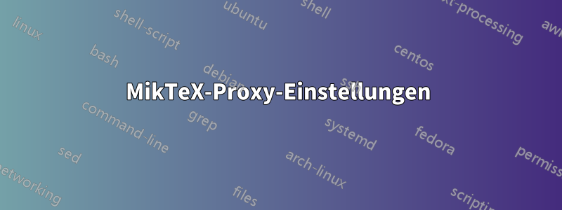 MikTeX-Proxy-Einstellungen