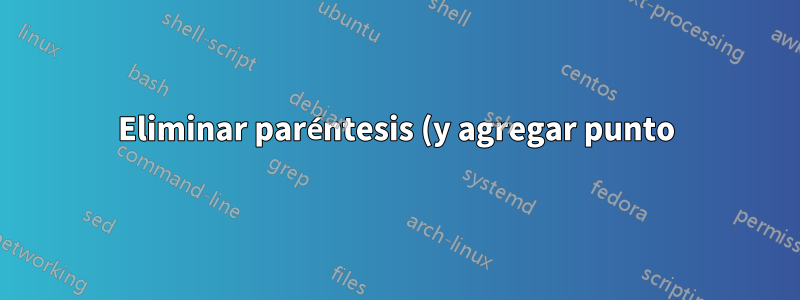 Eliminar paréntesis (y agregar punto) de los ejemplos de gb4e