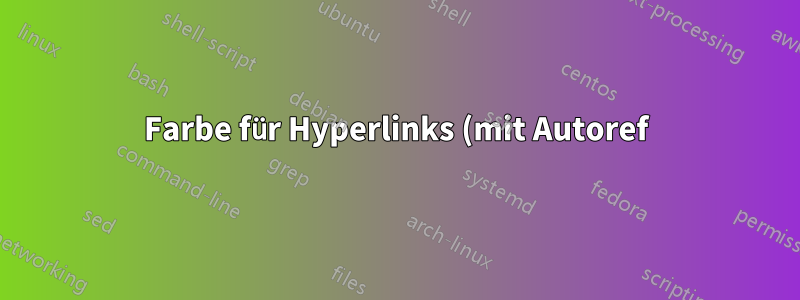 Farbe für Hyperlinks (mit Autoref) im Beamer