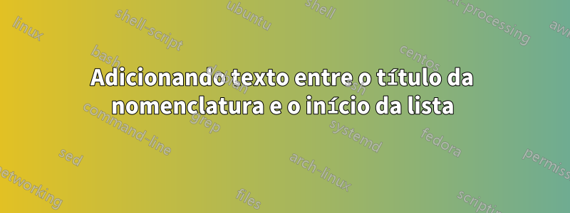 Adicionando texto entre o título da nomenclatura e o início da lista
