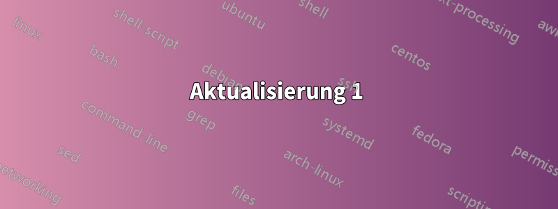 Aktualisierung 1