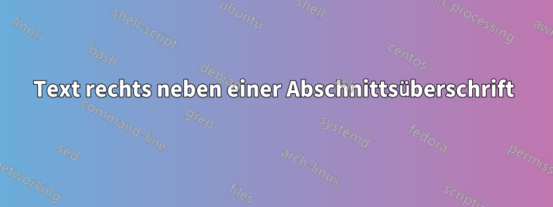 Text rechts neben einer Abschnittsüberschrift