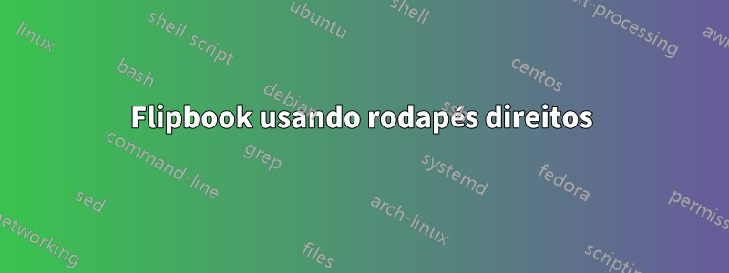 Flipbook usando rodapés direitos