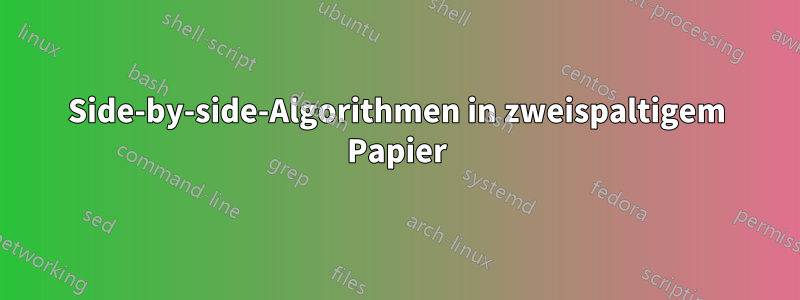 Side-by-side-Algorithmen in zweispaltigem Papier