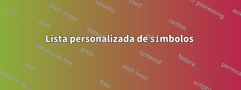 Lista personalizada de símbolos