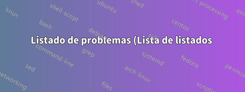 Listado de problemas (Lista de listados) en la tabla de contenido