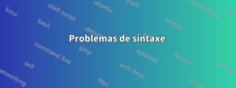 Problemas de sintaxe