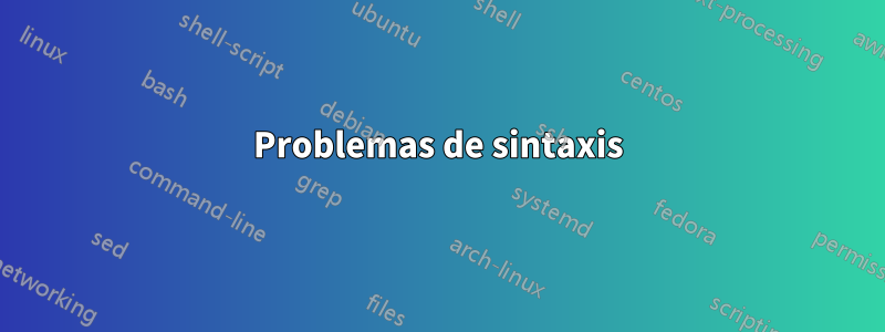 Problemas de sintaxis