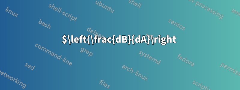 $\left(\frac{dB}{dA}\right)^2\right$에 보조 버팀대 추가
