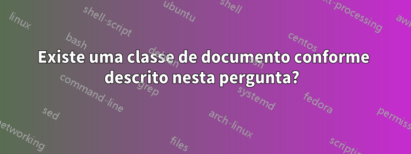 Existe uma classe de documento conforme descrito nesta pergunta? 