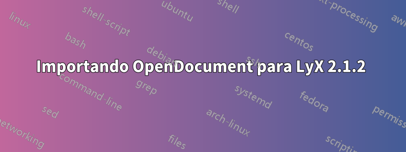 Importando OpenDocument para LyX 2.1.2