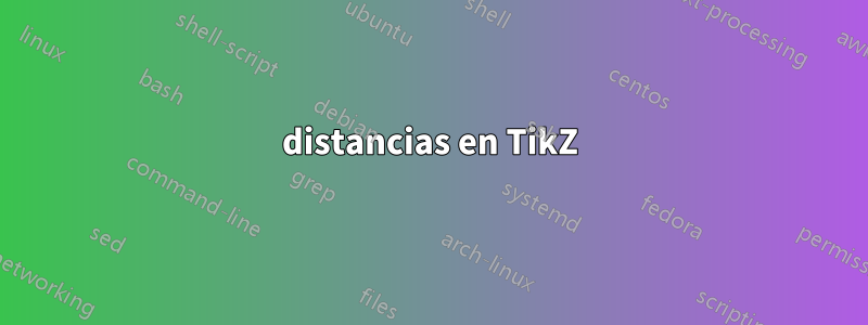 distancias en TikZ