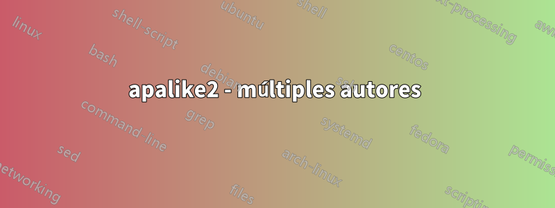 apalike2 - múltiples autores